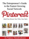 Pinterest - Build Your Brand, Your Tribe, Your Sales (2nd Ed) - Nancy Hendrickson