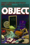 Object Lessons That Teach Bible Verses (Object Lessons Series) - William D. Hendricks