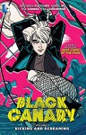 Black Canary Vol. 1: Kicking and Screaming - Brenden Fletcher, Annie Wu
