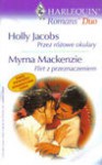 Przez różowe okulary. Flirt z przeznaczeniem - Myrna Mackenzie, Holly Jacobs