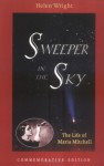 Sweeper in the Sky: The Life of Maria Mitchell - Helen Wright, Debra Meloy Elmegreen, Frederick R. Chromey