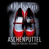 Aschenputtel - Kristina Ohlsson, Uve Teschner, Deutschland Random House Audio