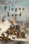 Plague Land: A Somershill Manor Mystery - S. D. Sykes