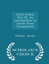 Initia Græca, Part III. An introduction to Greek Prose Composition - Scholar's Choice Edition - William Smith