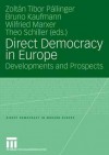 Direct Democracy in Europe: Developments and Prospects - Zolt N. Tibor P. Llinger, Bruno Kaufmann, Wilfried Marxer