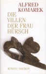 Die Villen der Frau Hürsch - Alfred Komarek