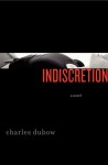 Indiscretion - Charles Dubow
