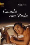 Casada con Buda - Weihui Zhou, Ainara Munt Ojanguren, Ying Xu