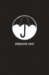 The Umbrella Academy: Apocalypse Suite Limited Edition - Gerard Way, Gabriel Bá, Dave Stewart