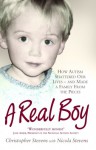 A Real Boy: How Autism Shattered Our Lives - And Made a Family from the Pieces - Christopher Stevens, Nicola Stevens