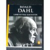 Lamb to the Slaughter - Roald Dahl