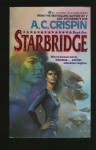 Starbridge - A.C. Crispin