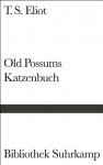 Old Possums Katzenbuch: Englisch & deutsch (Bibliothek Suhrkamp 10) - T.S. Eliot