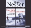 Eine ganz andere Geschichte - Håkan Nesser, Christel Hildebrandt, Dietmar Bär