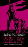 Rebel Fay (Noble Dead, Series 1, #5) - Barb Hendee, J.C. Hendee