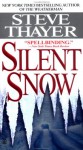 Silent Snow - Steve Thayer