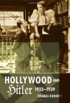 Hollywood and Hitler, 1933-1939 - Thomas Doherty