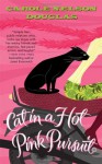 Cat in a Hot Pink Pursuit (Midnight Louie #17) - Carole Nelson Douglas