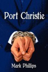 Port Christie - Mark Phillips
