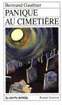 Panique au cimetière (Roman Jeunesse, #33) - Bertrand Gauthier, Stéphane Jorisch