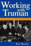 Working with Truman - Ken Hechler