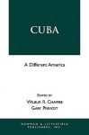 Cuba: A Different America - Wilber A. Chaffee