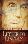 Letter to Lincoln - Daniel Stevens