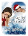 Snowed in With Santa - Sue Lyndon