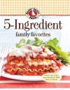 Gooseberry Patch 5 Ingredient Family Favorites: Tried & True Recipes from Gooseberry Patch family & friends - Gooseberry Patch