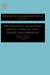 Applications of Management Science, Volume 12: In Productivity, Finance, and Operations - Kenneth D. Lawrence, Ronald K. Klimberg