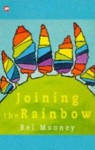 Joining the Rainbow (Contents) - Bel Mooney