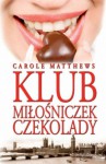 Klub Miłośniczek Czekolady - Carole Matthews