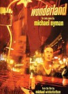 Michael Nyman: Wonderland (Solo Piano) - Michael Nyman