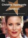 The Christina Applegate Handbook - Everything You Need to Know about Christina Applegate - Emily Smith