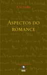 Aspectos do Romance - E.M. Forster