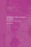 Women's Employment in Japan: The Experience of Part-time Workers (ASAA Women in Asia Series) - Kaye Broadbent