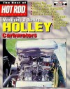 Modifying & Tuning Holley Carburetors -Volume 2 - Best of Hot Rod Magazine, Best of Hot Rod Magazine