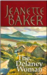 The Delaney Woman (The Ireland Novels) - Jeanette Baker