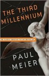 The Third Millennium - Paul D. Meier