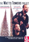 The Watts Tower Project - Roger Guenveur Smith