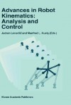 Advances in Robot Kinematics: Analysis and Control - J. Lenarcic