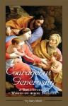 Courageous Generosity: A Bible Study for Women on Heroic Sacrifice (Courageous Studies for Women) - Stacy Mitch