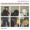 Fashion Design Drawing Course: Principles, Practice and Techniques: The Ultimate Handbook for Aspiring Fashion Designers - Jemi Armstrong, Wynn Armstrong