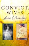 Convict Wives/The Convict's Bounty Bride/His Convict Wife - Lena Dowling