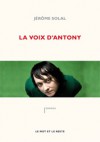 La Voix d'Antony - Jérôme Solal