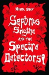 Septimus Smythe And The Spectre Detectors - Diana Shaw, Rayner Gill, Nicola Stanton