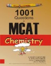 Examkrackers 1001 Questions in MCAT Chemistry - Scott Calvin, Jonathan Orsay