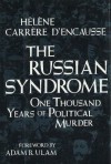 The Russian Syndrome: One Thousand Years Of Political Murder - Hélène Carrère d'Encausse