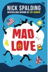 Mad Love - Nick Spalding