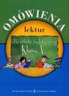 Omówienia lektur i wierszy dla szkoły podstawowej klasa 5 - Elżbieta Zarych